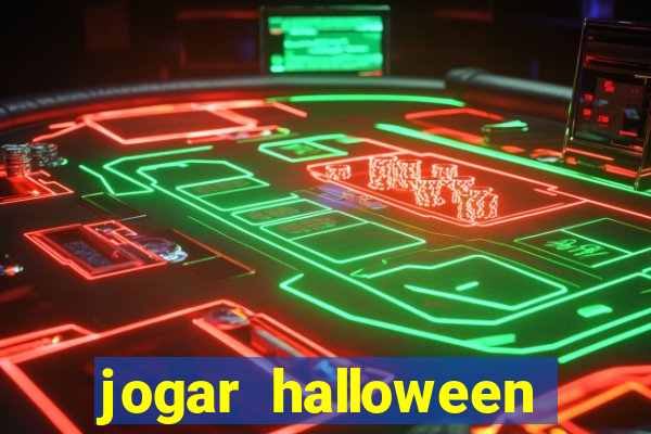 jogar halloween valendo dinheiro